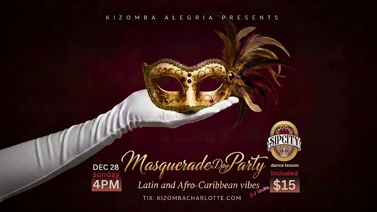 MASQUERADE Day Party - Latin+Afro-Caribbean Music (Kizomba lesson included), 28 December | Event in Charlotte