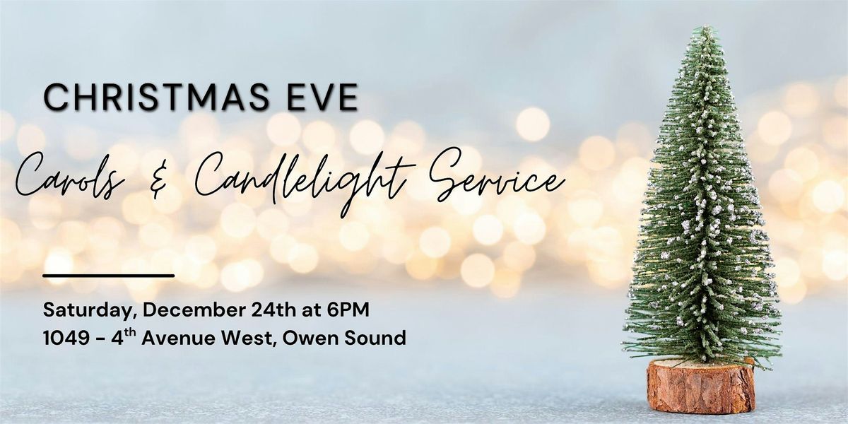 Christmas Eve ~ Carols and Candlelight service, 24 December | Event in Owen Sound | AllEvents