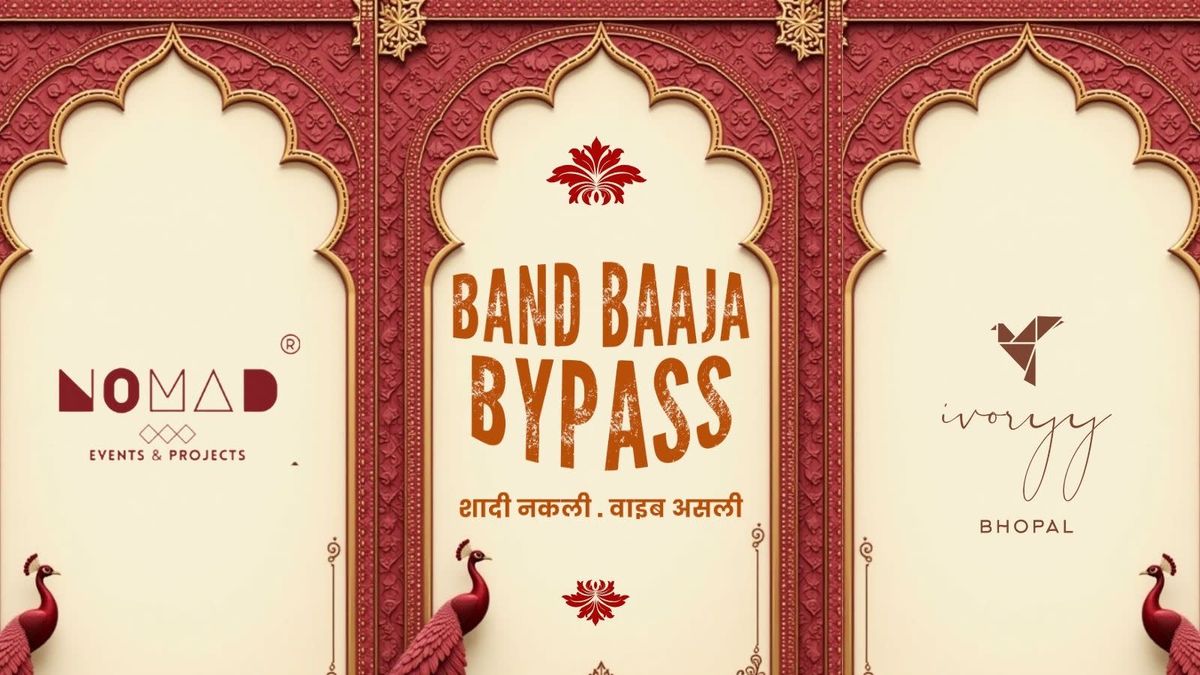 Band Baaja Bypass, 12 December | Event in Bhopal | AllEvents