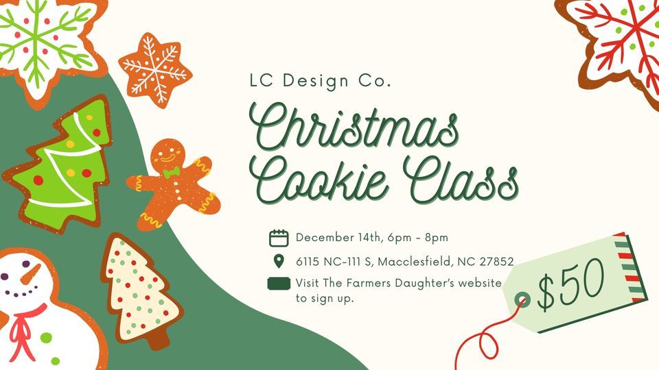 Christmas Cookie Class, The Farmer’s Daughter at Walston Pond, LLC