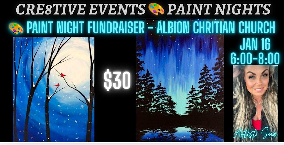 $30 Paint  Night FUNdraiser - Albion Christian Church, 16 January | Event in Albion | AllEvents