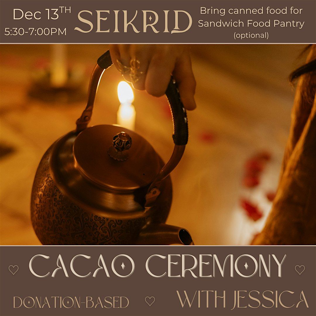 Cacao Circle at SEIKRID, 2 January | Event in Sandwich | AllEvents