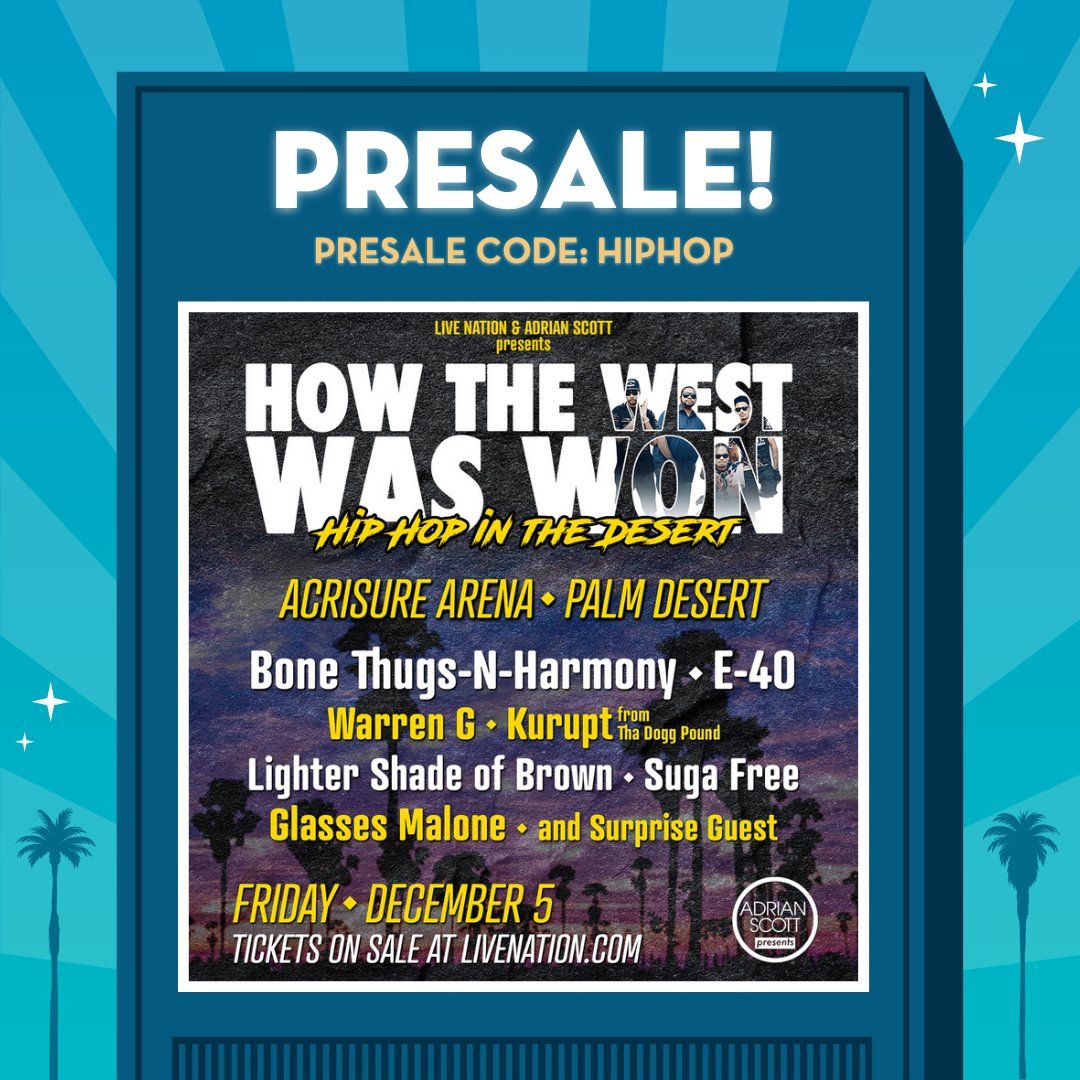 How The West Was Won - Bone Thugs N Harmony, E-40, Tha Dogg Pound at Acrisure Arena, 5 December | AllEvents
