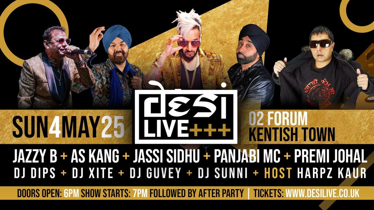 DESI LIVE | Saturday 2nd August | O2 Forum Kentish Town, 2 August | Event in London | AllEvents