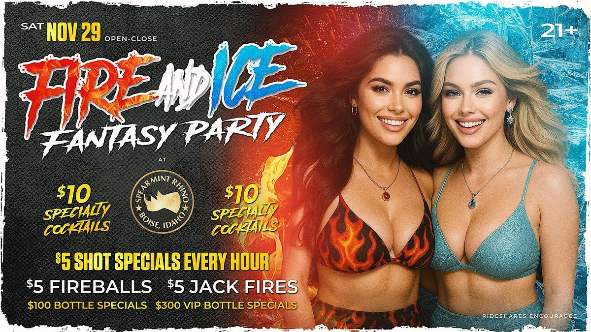 Fire & Ice Fantasy Party @ Spearmint Rhino Boise, 29 November | Event in Boise | AllEvents