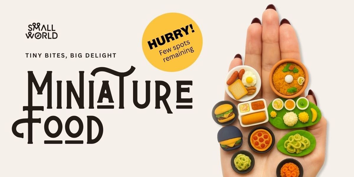 Miniature Food | Event in Mumbai | AllEvents