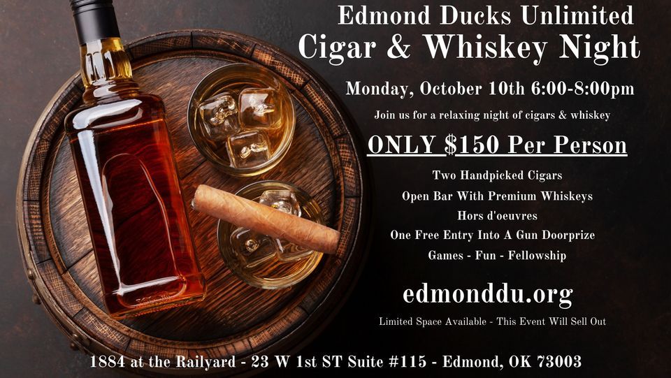 Edmond DU Cigar & Whiskey Night, 1884 at The Railyard, Edmond, October 10 2022 AllEvents.in