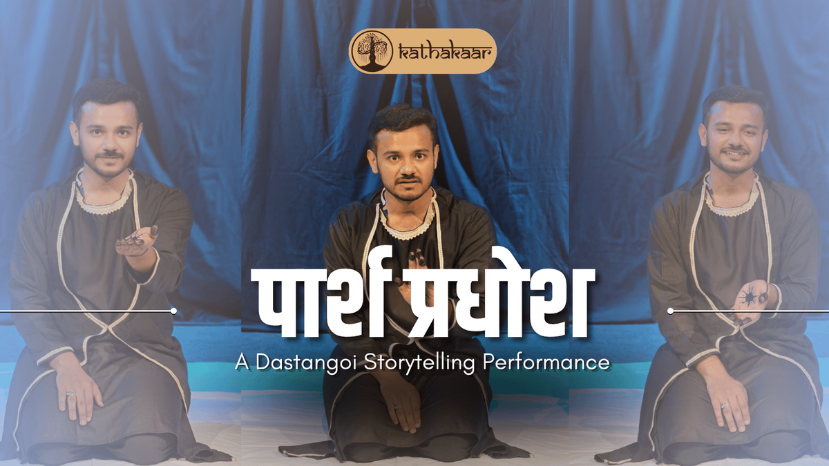 Paarsh Pradhosh - Storytelling by Kathakaar