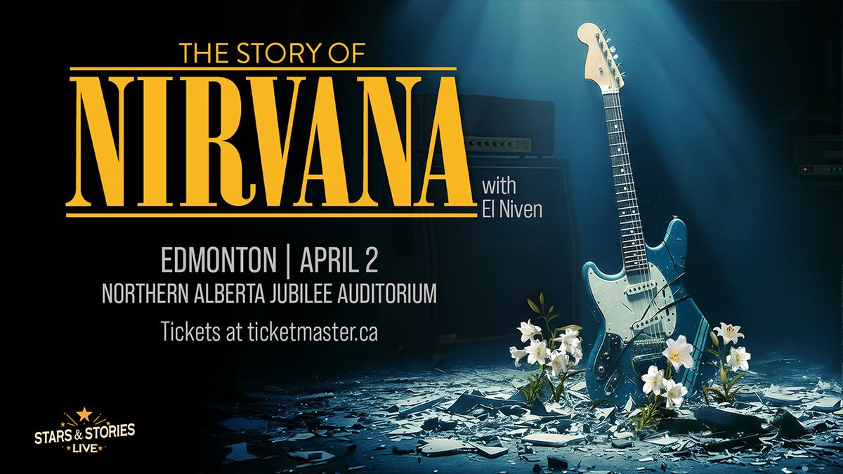 The Story of Nirvana with El Niven, 3 April | Event in Calgary | AllEvents