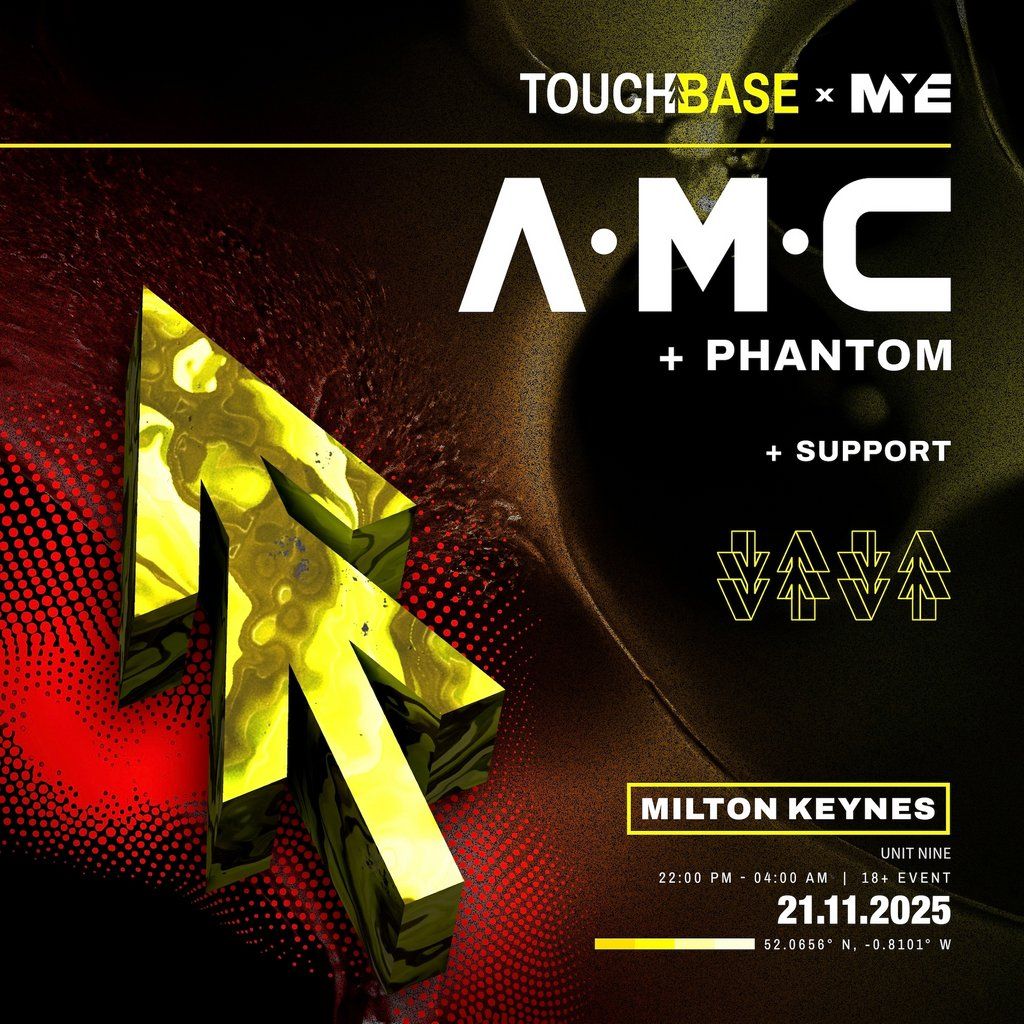 Touchbase x MYE: A.M.C, 21 November | Event in Milton Keynes | AllEvents