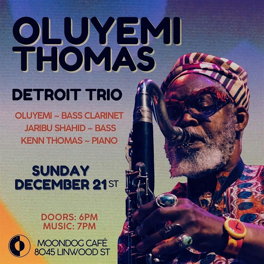 Oluyemi Thomas Detroit Trio w/ Jaribu Shahid and Kenn Thomas, 21 December | Event in Detroit | AllEvents