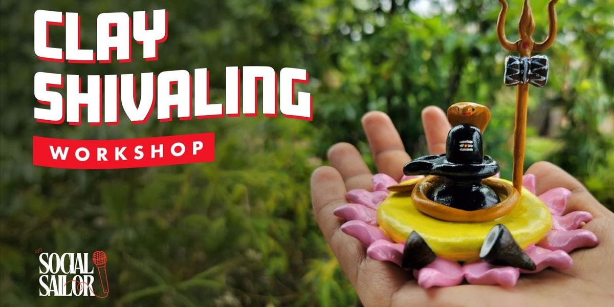 Clay Shivaling workshop - Delhi, 16 August | Event in New Delhi | AllEvents