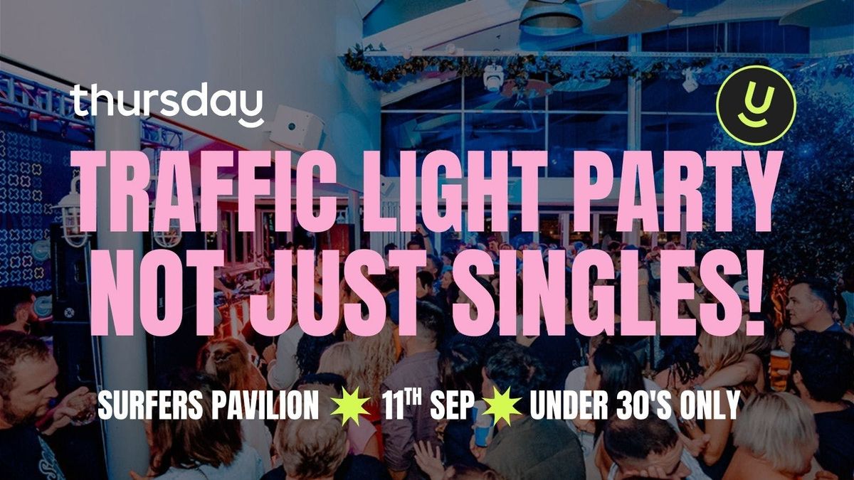 Thursday | Traffic Light Party (Under 30's) | Gold Coast, 11 September | Event in Surfers Paradise | AllEvents