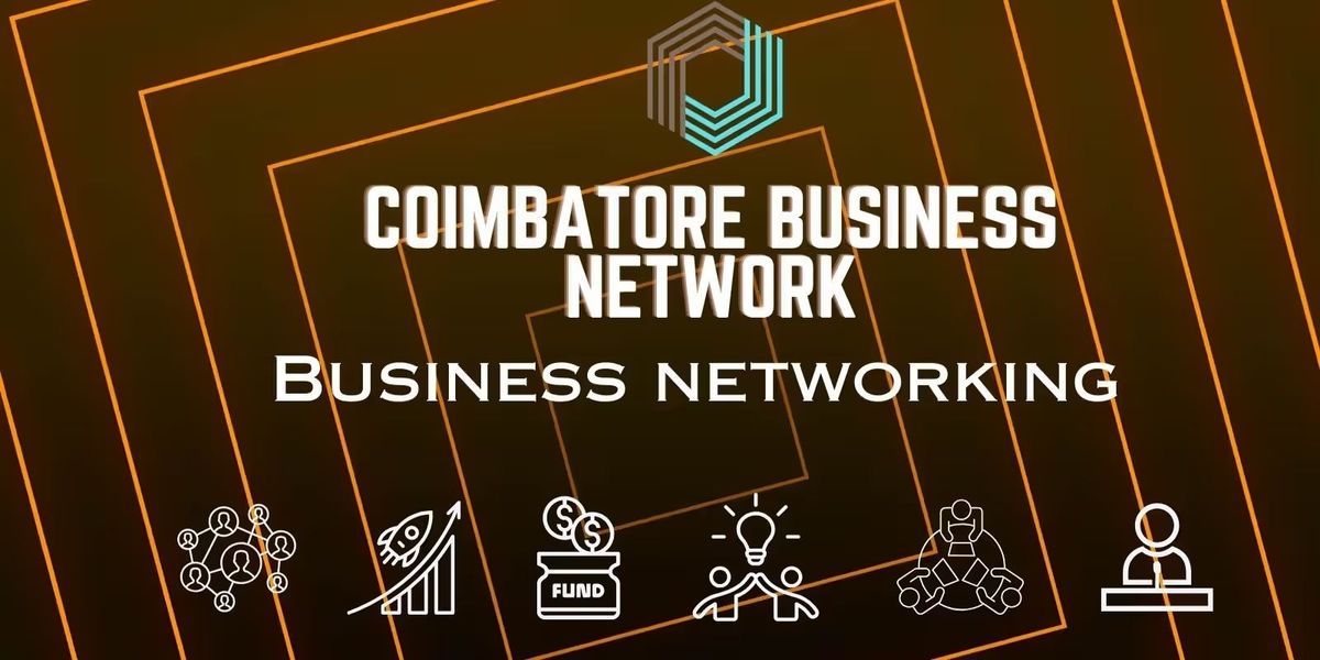 BUSINESS NETWORKING Coimbatore 2025, 19 July | Event in Coimbatore | AllEvents