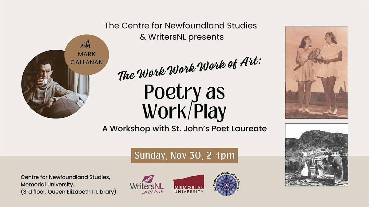 The Work Work Work of Art: Poetry as Work/Play with Mark Callanan, 30 November | Event in St. John's | AllEvents