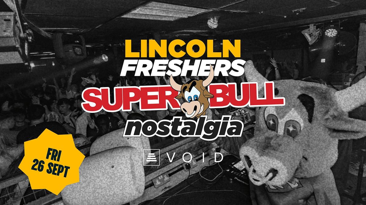 Superbull Nostalgia 🐮, 26 September | Event in Lincoln | AllEvents