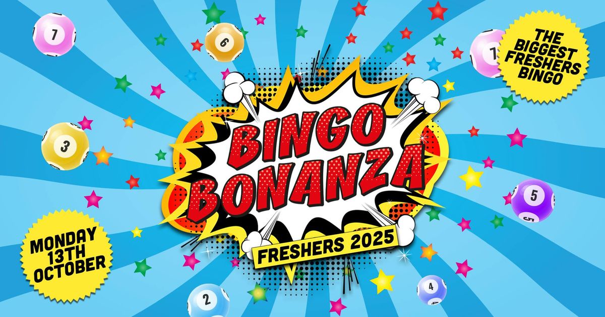 😜 BINGO BONANZA 😜 FINAL 100 TICKETS // ONE OF THE BEST STUDENT EVENTS OF THE YEAR - WIN PRIZES AND DILDOS. WOOPS!!! 😈