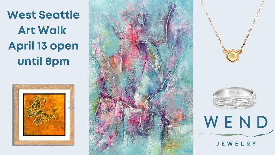 West Seattle Art Walk, WEND Jewelry, Fort Bidwell, April 13 2023
