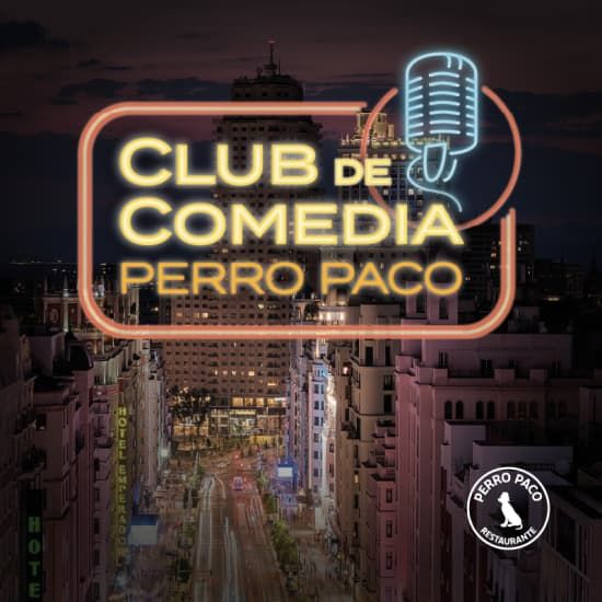 Club de Comedia Perro Paco en Madrid | Event in Madrid | AllEvents