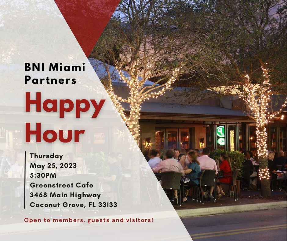BNI Miami Partners May 2023 Happy Hour, GreenStreet Cafe, Miami, 25 May