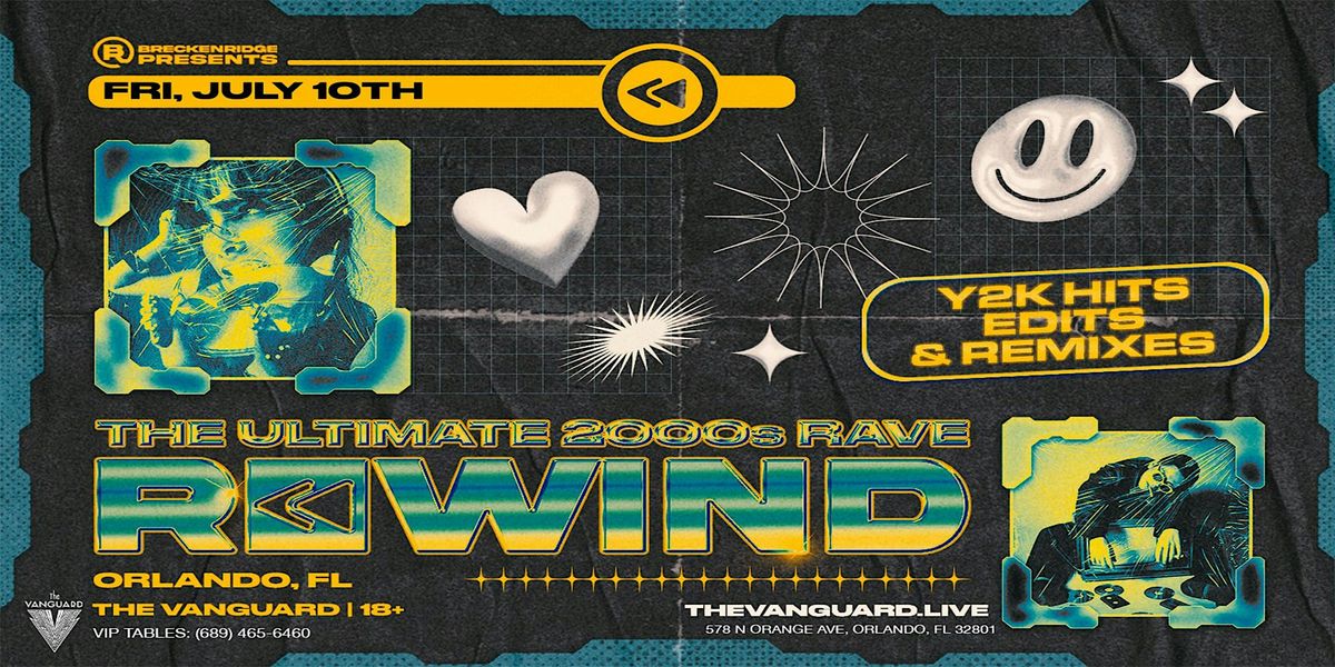 Rewind: The Ultimate 2000s Rave At The Vanguard, The Vanguard, Orlando ...