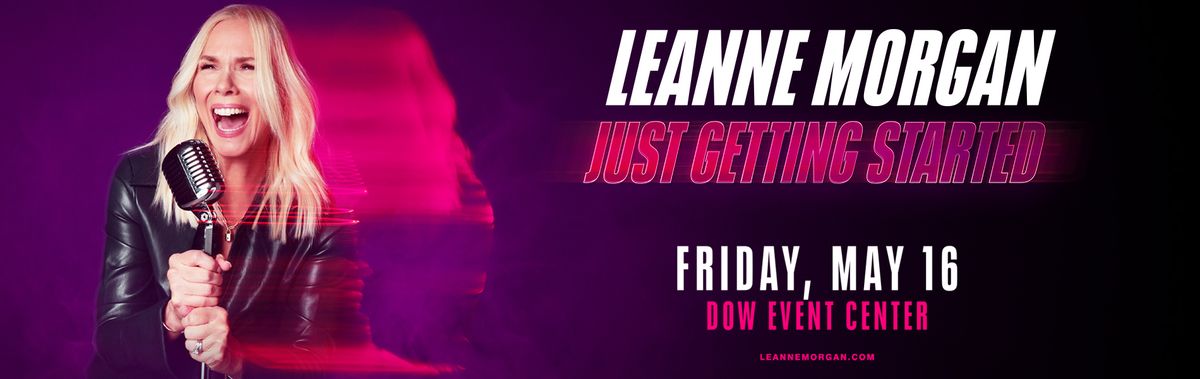 Leanne Morgan at Dow Event Center | Event in Saginaw | AllEvents