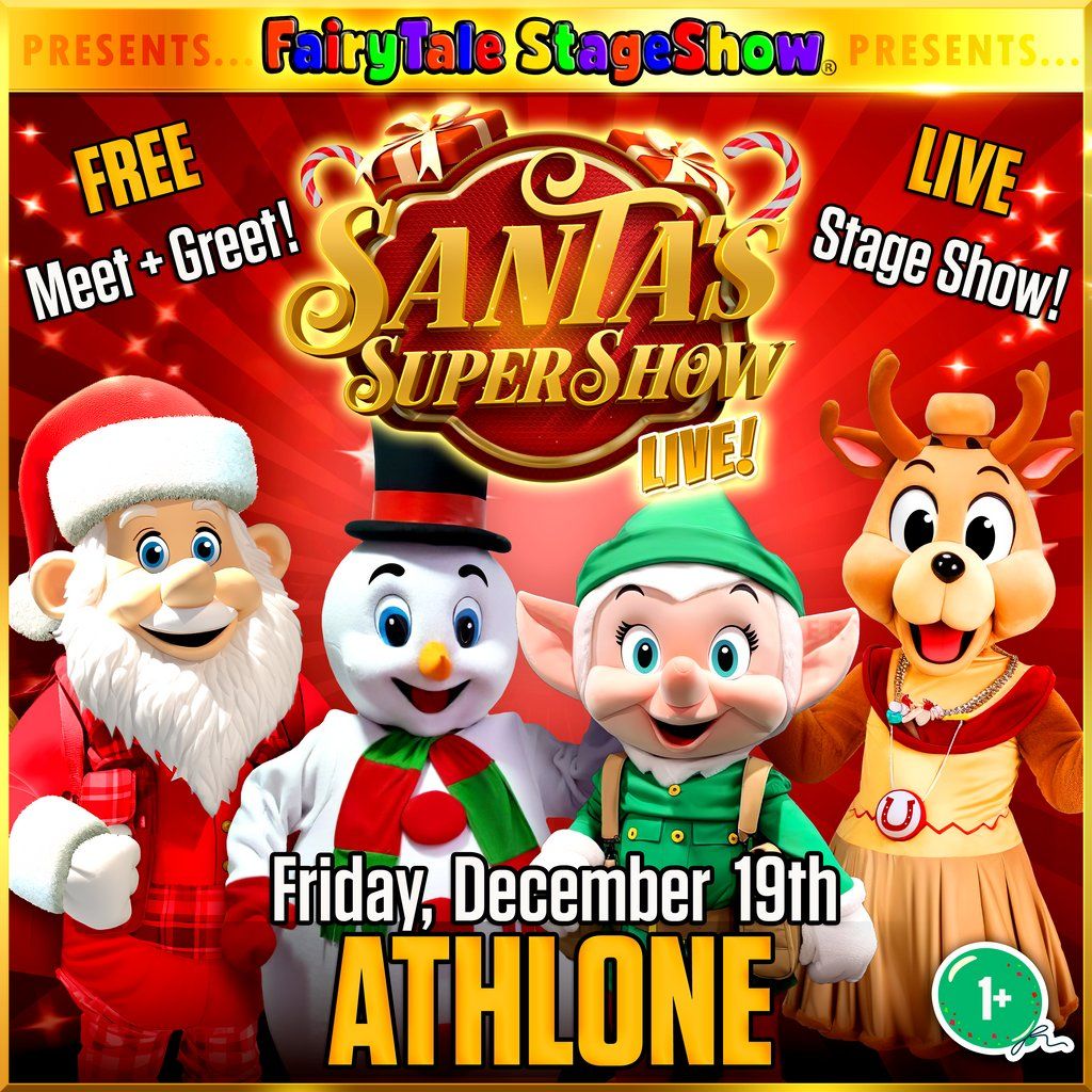 Santa's SuperShow Live!, 19 December | Event in Athlone | AllEvents