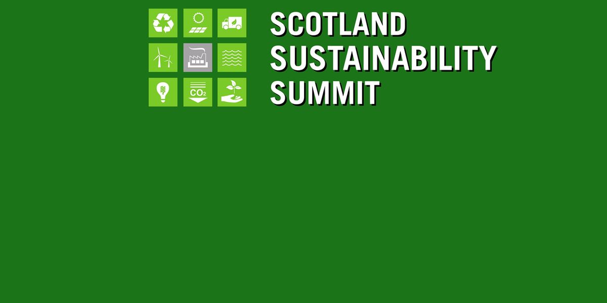 Scotland Sustainability Summit Scottish Event Campus Glasgow June 21 2022 Allevents In June 21 2022 Events
