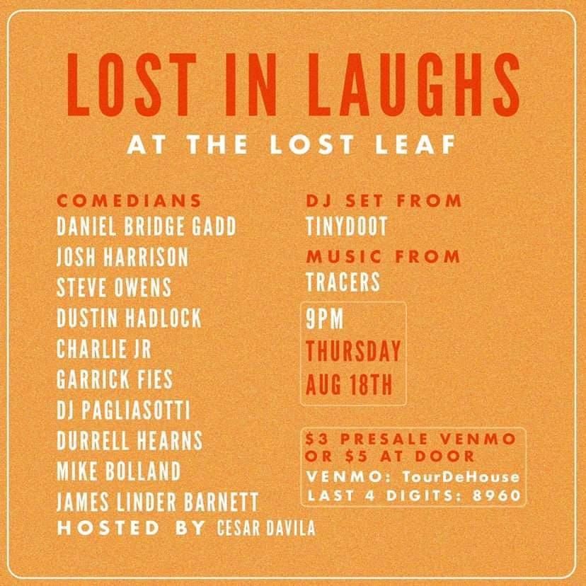 Lost In Laughs The Lost Leaf, The Lost Leaf, Phoenix, August 18 2022
