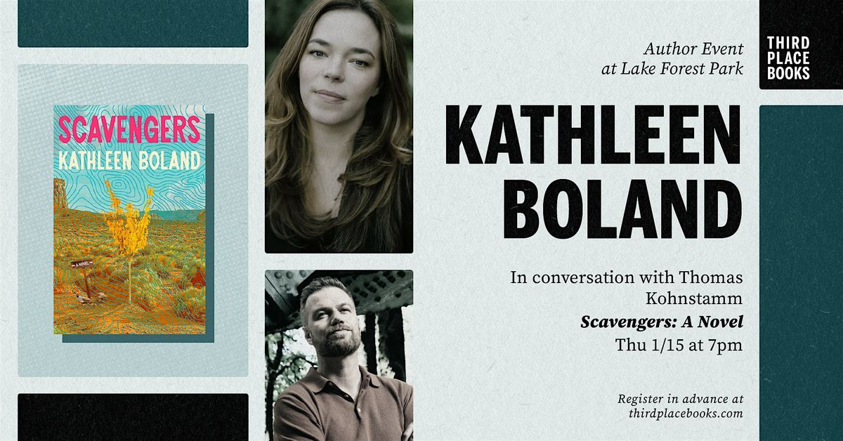 Kathleen Boland with Thomas Kohnstamm — 'Scavengers: A Novel', 15 January | Event in Seattle | AllEvents