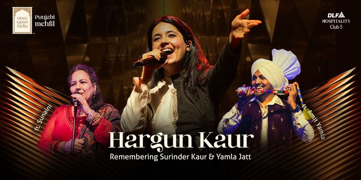 Punjabi Mehfil with Hargun Kaur, 23 August | Event in New Delhi | AllEvents
