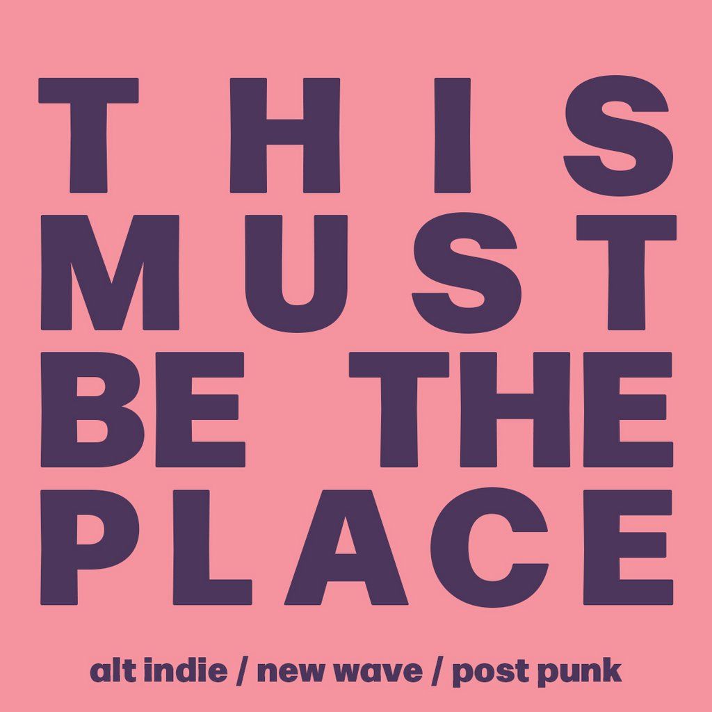 This Must Be The Place : Alt Indie, New Wave and Post Punk, 11 July | Event in Middlesbrough | AllEvents