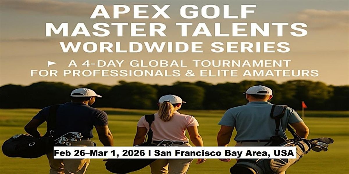 Apex Golf Talents — 4-Day Pro & Amateur Series in San Francisco Bay Area, 26 February | Event in Half Moon Bay