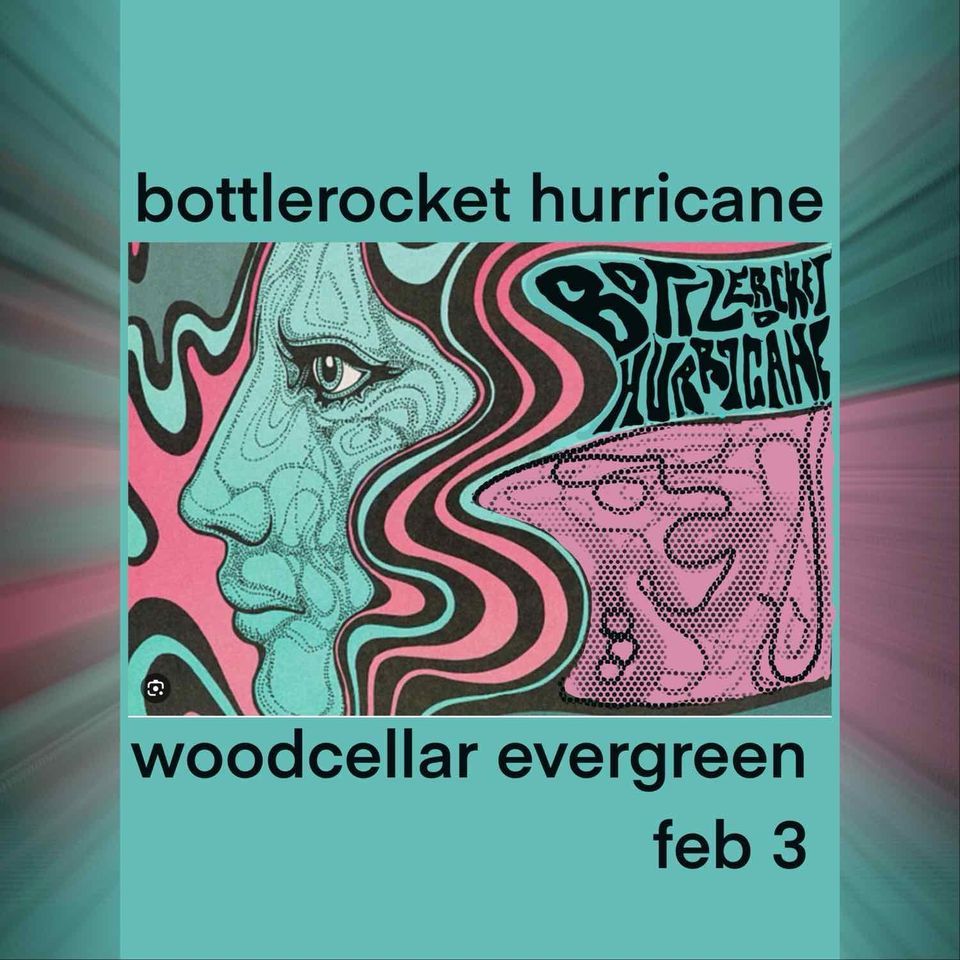 Bottlerocket Hurricane The Woodcellar, The Woodcellar, Kittredge