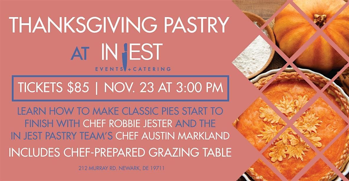 Thanksgiving Pastries at In Jest Events, 23 November | Event in Newark | AllEvents