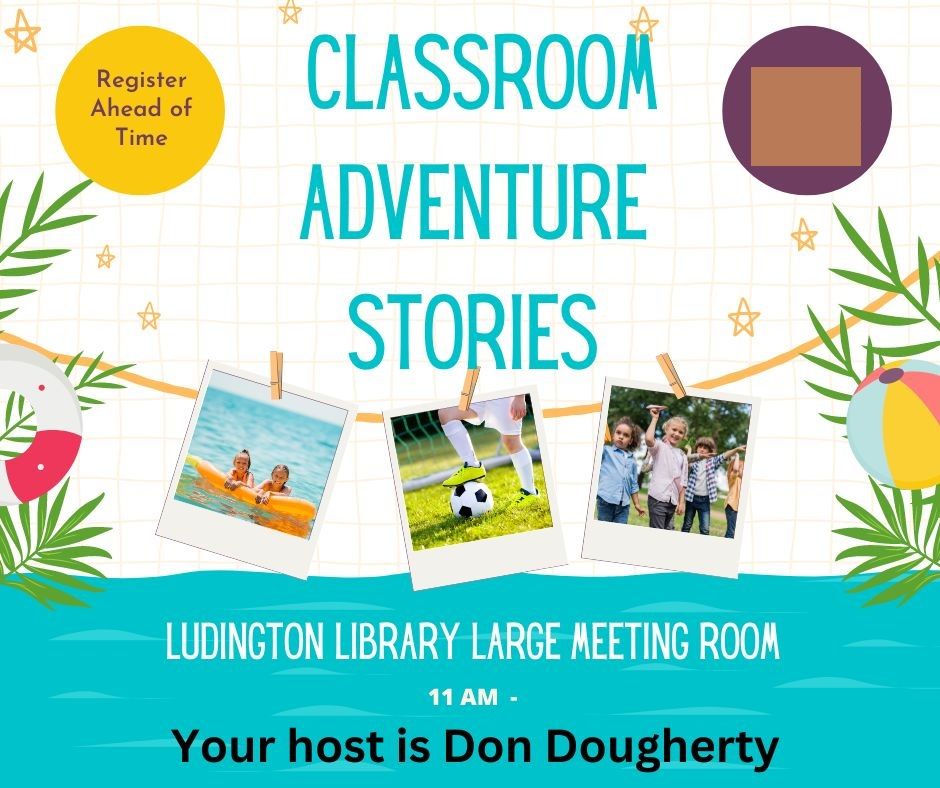 Classroom Adventure Stories Story Time, Ludington Library, Bryn Mawr