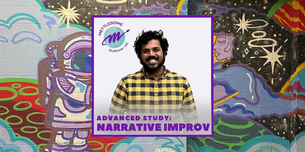 Advanced Study: Narrative Longform Improv, 8 January | Event in Durham | AllEvents