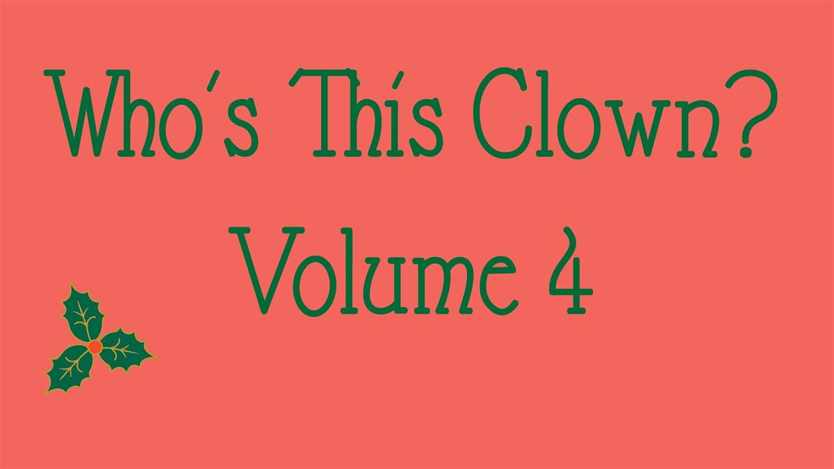 Who's This Clown? Volume 4, 4 December | Event in Dublin | AllEvents
