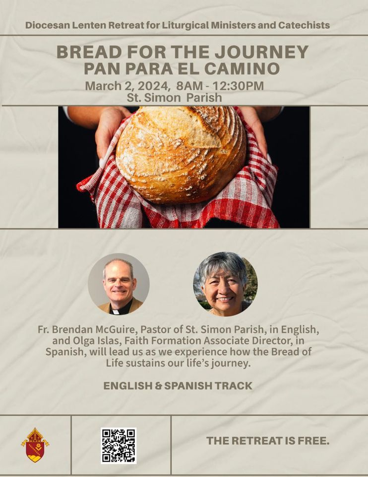 Lenten Retreat for Liturgical Ministers and Catechists Bread for the