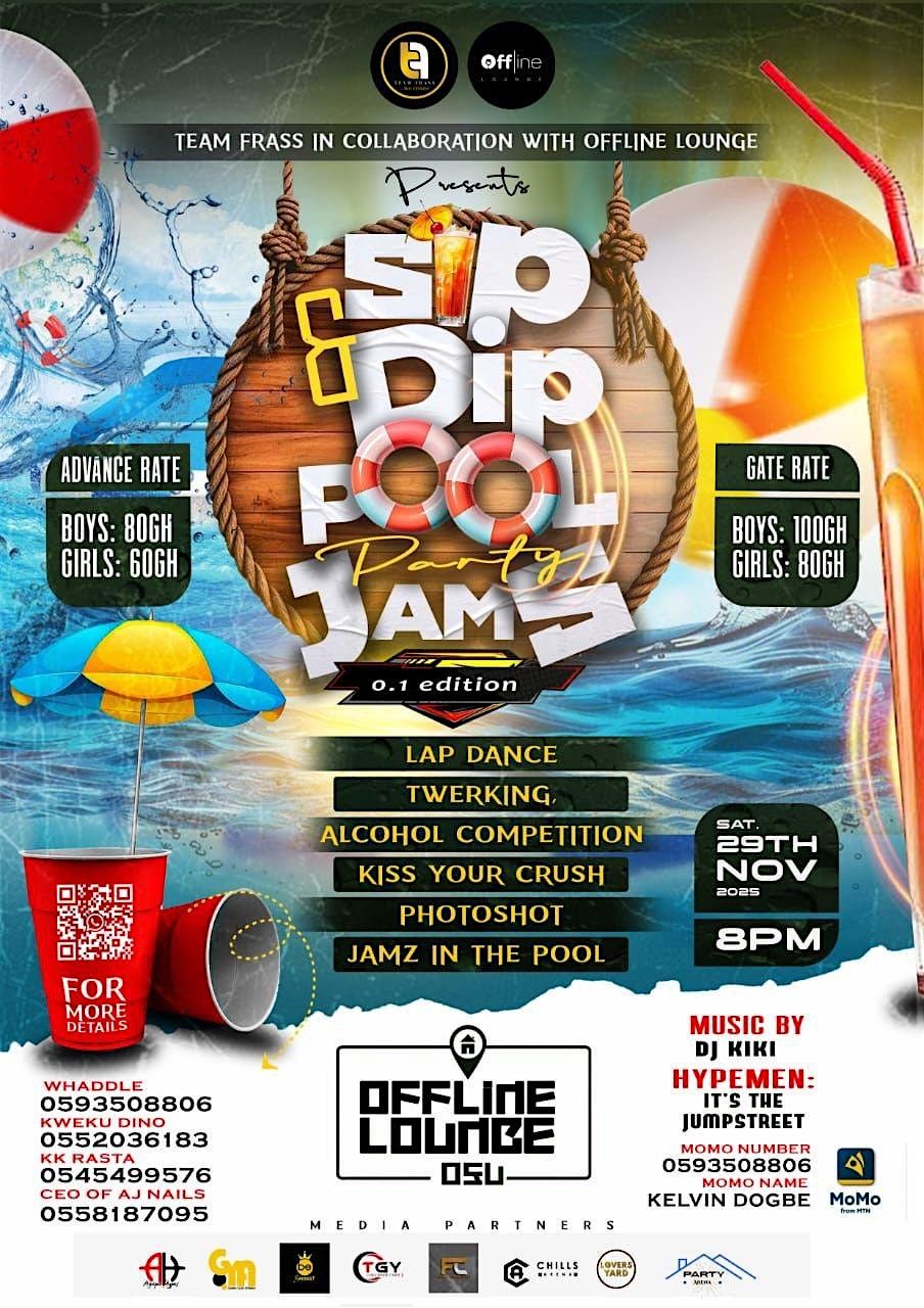 SIP AND DIP POOL PARTY AND JAMS, Offline Lounge, Accra, 29 November ...