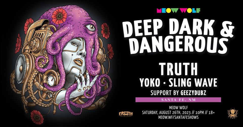 DDD Santa Fe Meow Wolf w/ TRUTH, Yoko, Slingwave, Meow Wolf, Santa Fe ...