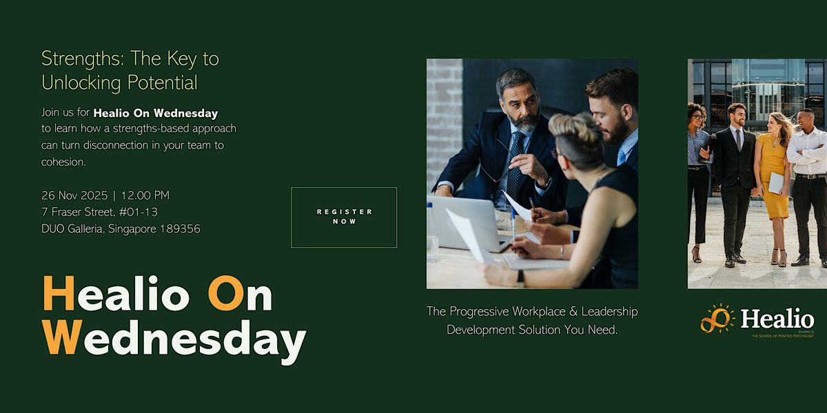 Healio On Wednesday | Strengths: The Key To Unlocking Potential | Event in Singapore | AllEvents