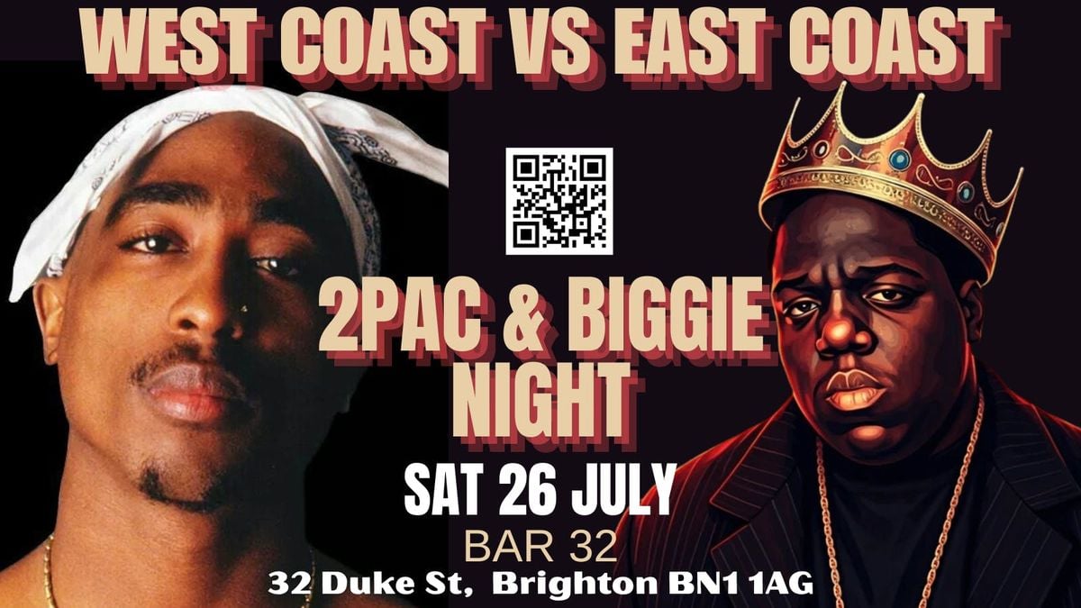 2PAC &amp; BIGGIE NIGHT // SAT. 26TH JULY @ BAR 32, 26 July | Event in Brighton | AllEvents