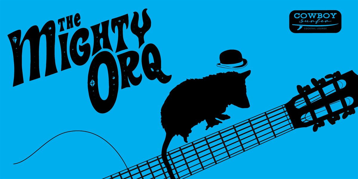 The Mighty Orq, 18 January | Event in Houston | AllEvents