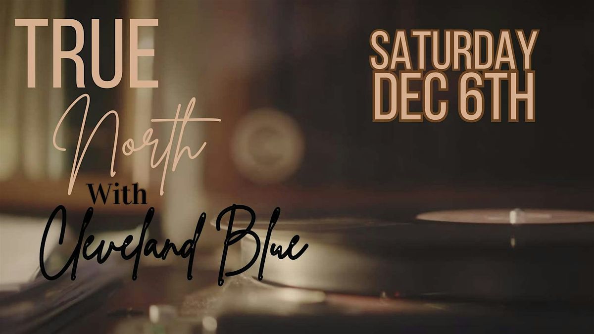NIGHT TWO!  True North and Cleveland Blue, 6 December | Event in Topeka | AllEvents