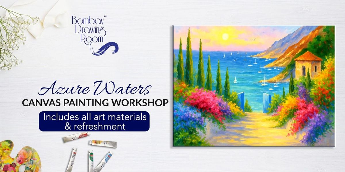 Azure Waters Canvas Painting Workshop | Event in Mumbai | AllEvents