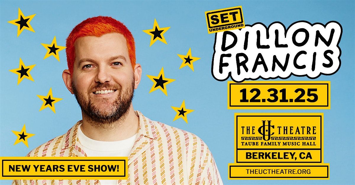 Dillon Francis, New Year's Eve at The UC Theatre, 31 December | Event in Berkeley | AllEvents