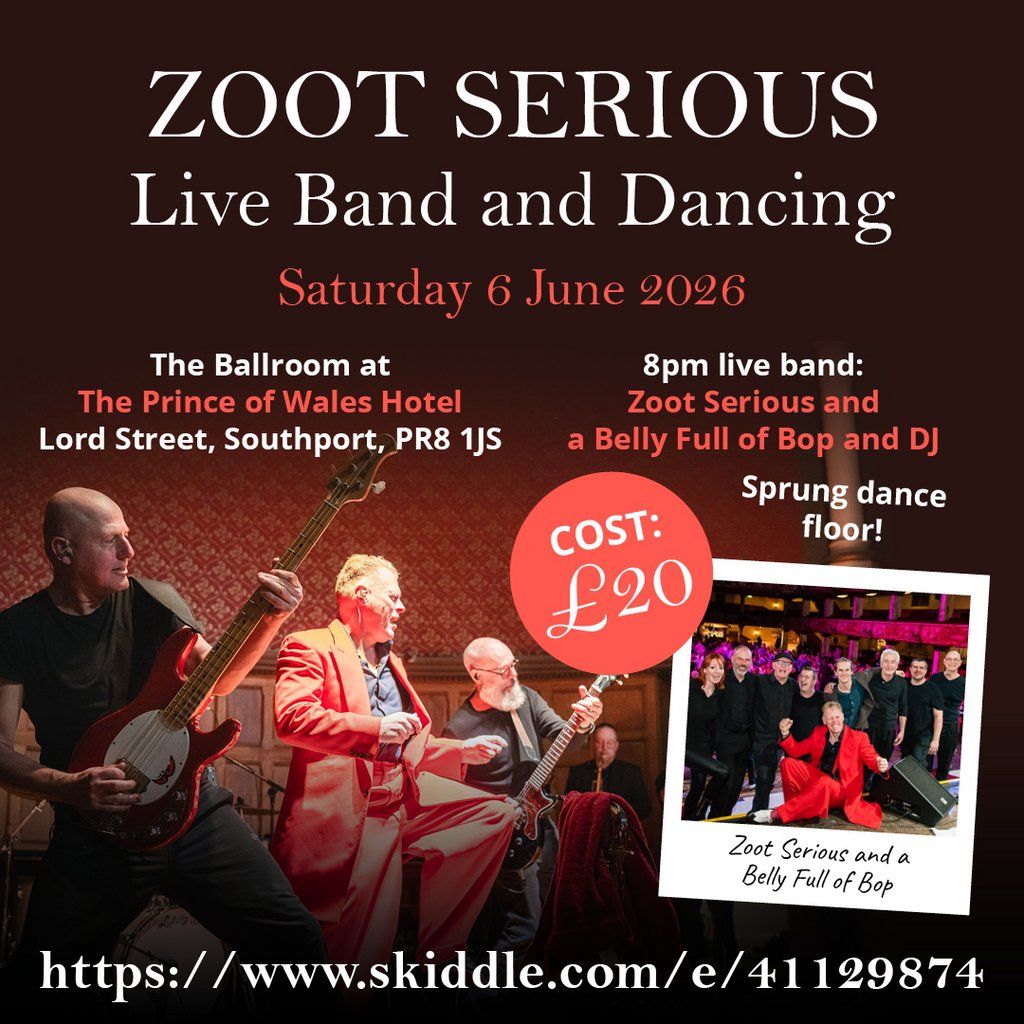 Zoot Serious and a Belly Full of Bop - Southport - Sprung floor, 6 June | Event in Southport | AllEvents