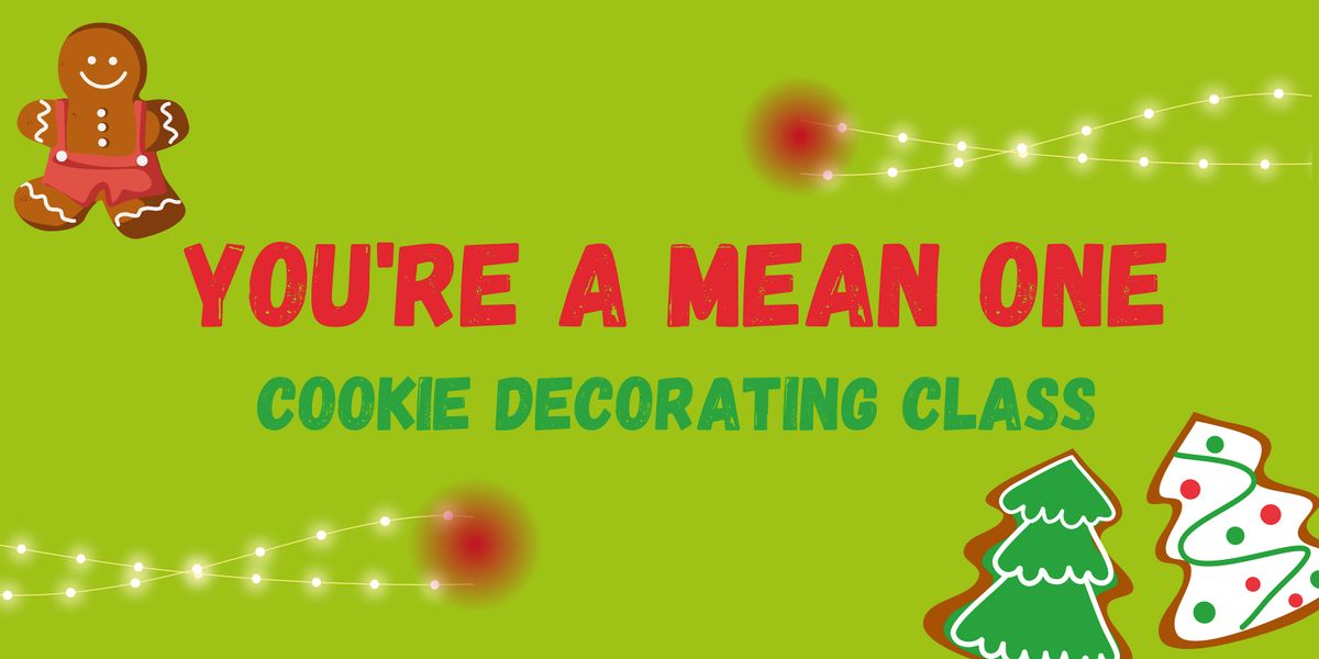 You're a Mean One Cookie Decorating Class, 11 December | Event in Erie | AllEvents