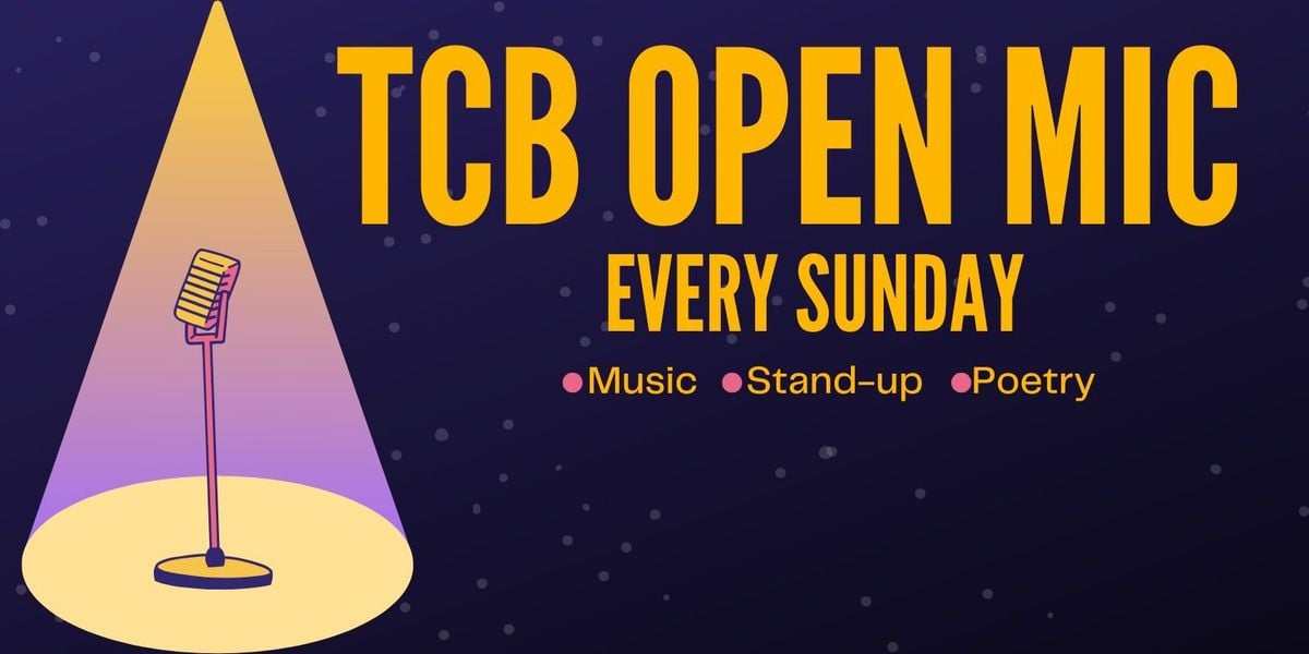 TCB Studio Open Mic (Weekly Edition)
